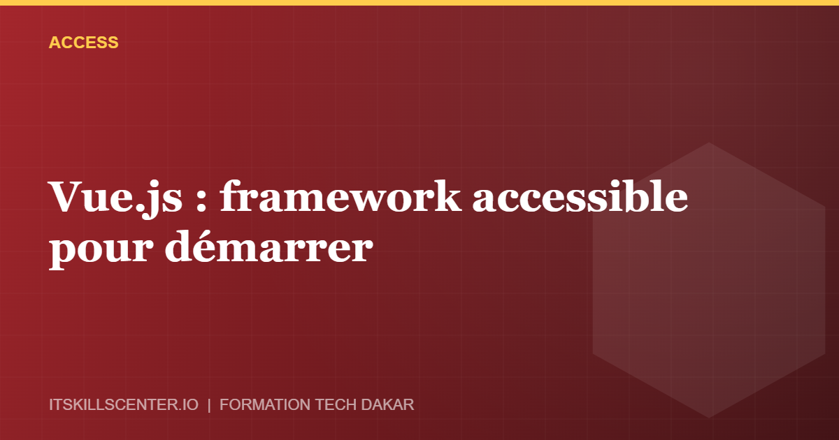 Miniature - Vue.js : framework accessible pour démarrer