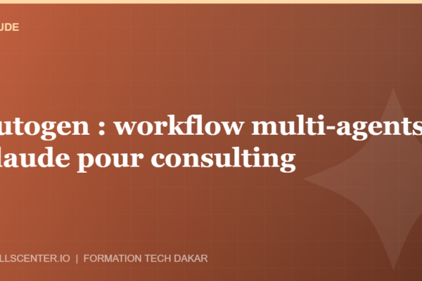 Miniature - Autogen : workflow multi-agents Claude pour consulting