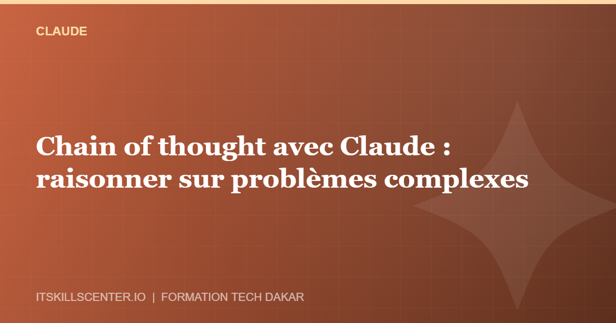 Miniature - Chain of thought avec Claude : raisonner sur problèmes complexes