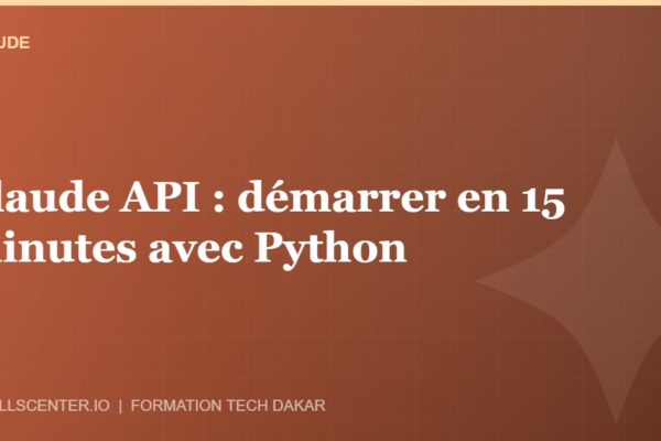 Miniature - Claude API : démarrer en 15 minutes avec Python