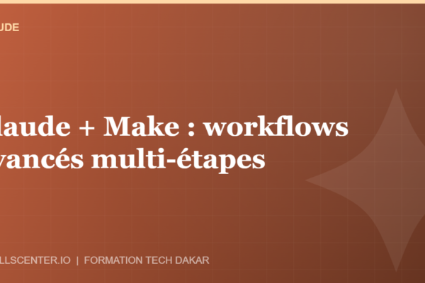 Miniature - Claude + Make : workflows avancés multi-étapes