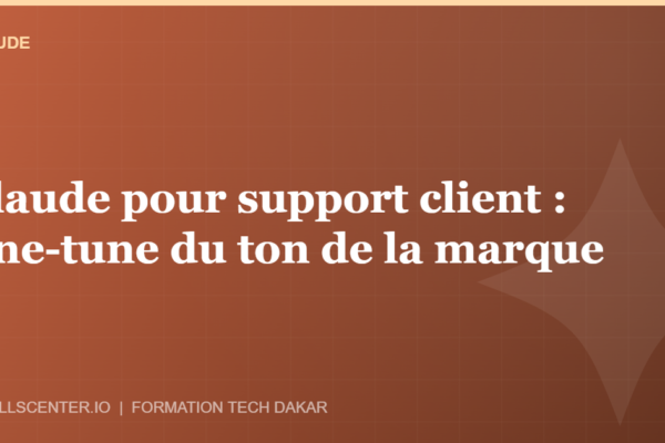 Miniature - Claude pour support client : fine-tune du ton de la marque
