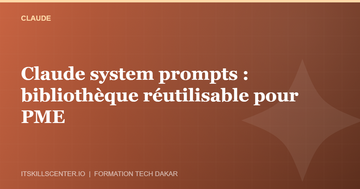 Miniature - Claude system prompts : bibliothèque réutilisable pour PME