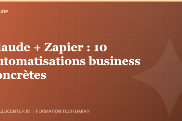 Miniature - Claude + Zapier : 10 automatisations business concrètes