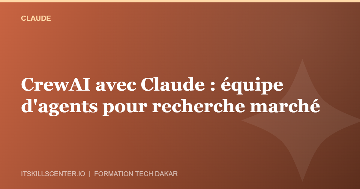 Miniature - CrewAI avec Claude : équipe d'agents pour recherche marché