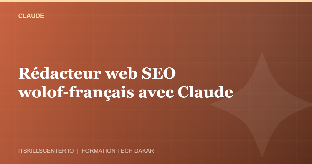 Miniature - Rédacteur web SEO wolof-français avec Claude