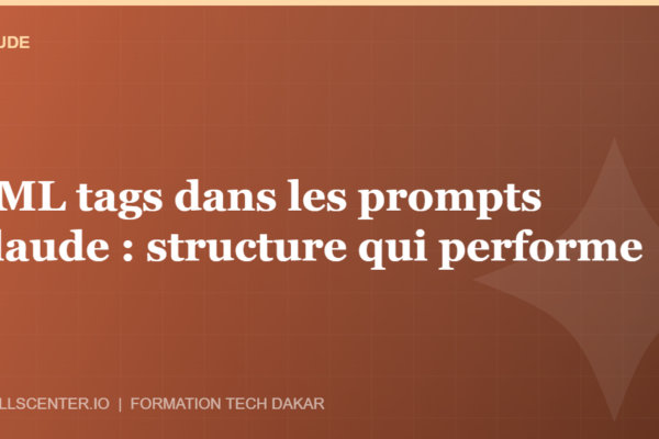 Miniature - XML tags dans les prompts Claude : structure qui performe