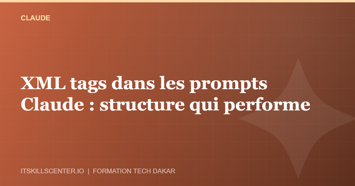 Miniature - XML tags dans les prompts Claude : structure qui performe
