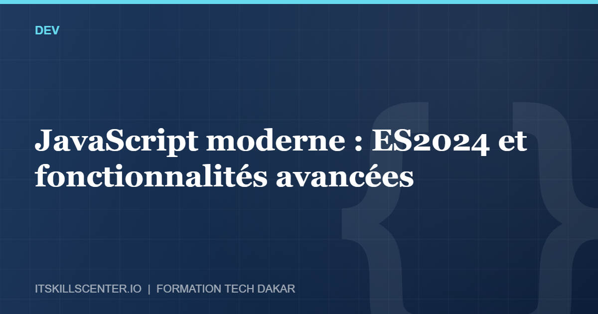 Miniature - JavaScript moderne : ES2024 et fonctionnalités avancées