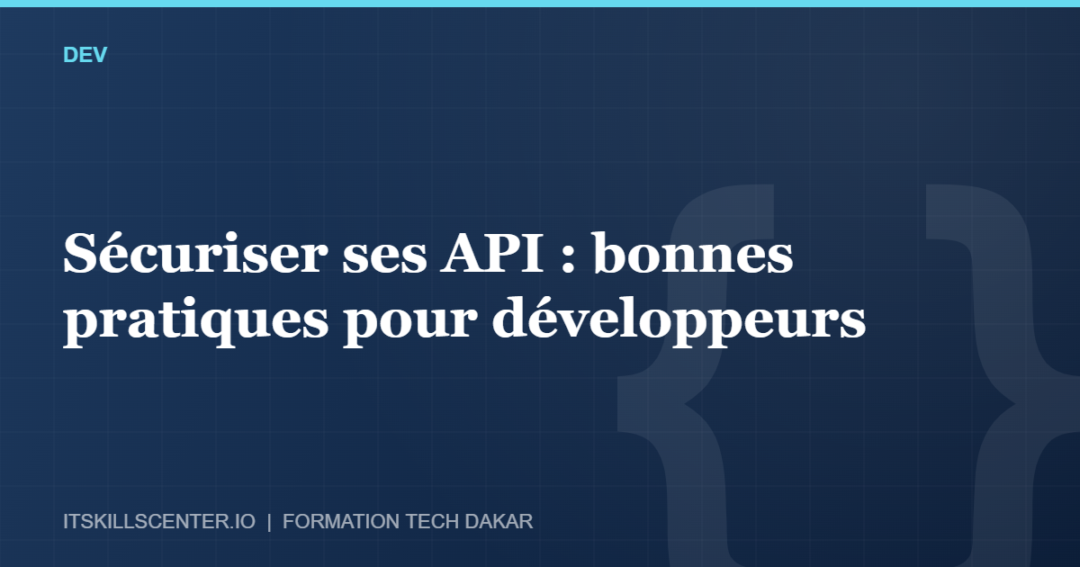Miniature - Sécuriser ses API : bonnes pratiques pour développeurs