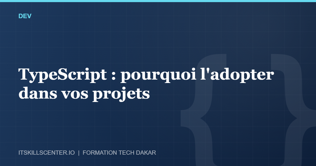 Miniature - TypeScript : pourquoi l'adopter dans vos projets