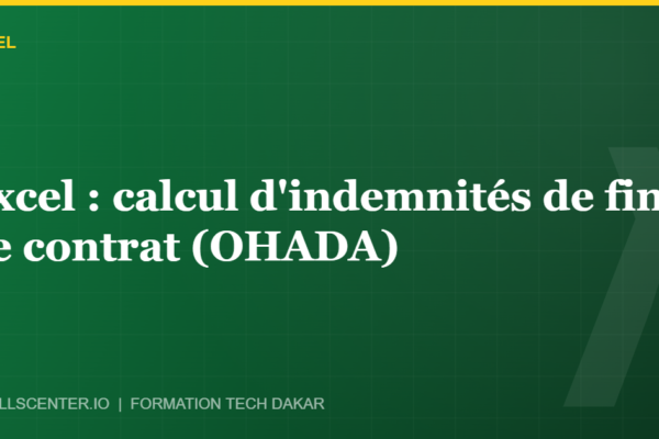 Miniature - Excel : calcul d'indemnités de fin de contrat (OHADA)