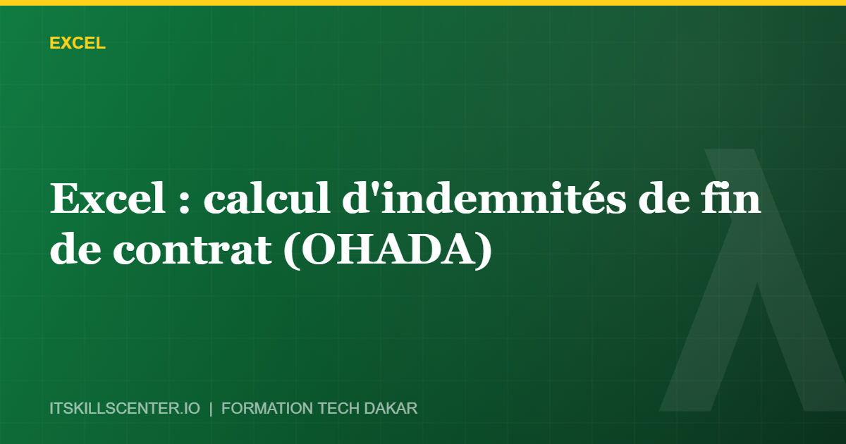 Miniature - Excel : calcul d'indemnités de fin de contrat (OHADA)