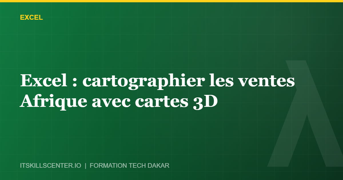 Miniature - Excel : cartographier les ventes Afrique avec cartes 3D
