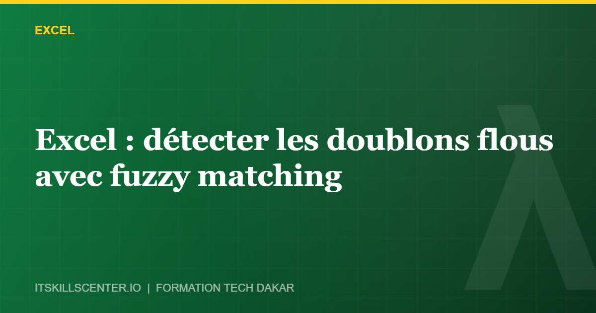 Miniature - Excel : détecter les doublons flous avec fuzzy matching