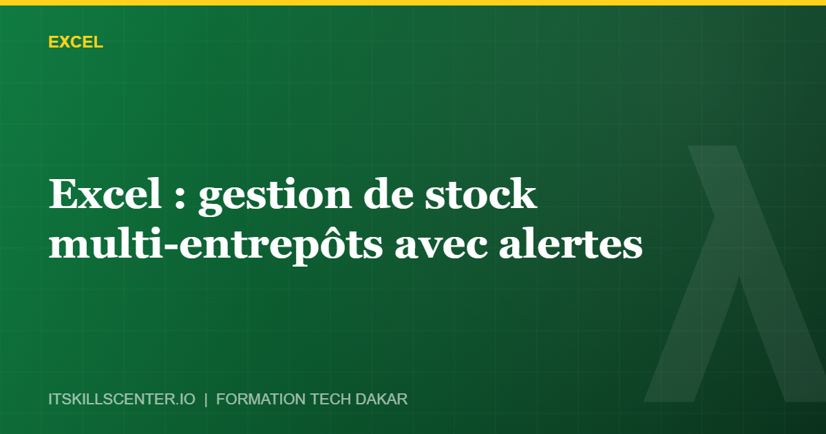 Miniature - Excel : gestion de stock multi-entrepôts avec alertes