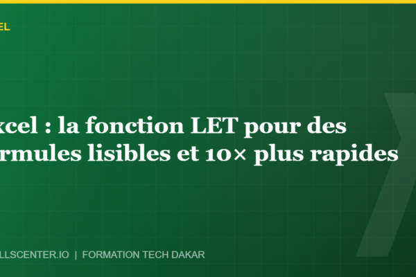 Miniature - Excel : la fonction LET pour des formules lisibles et 10× plus rapides