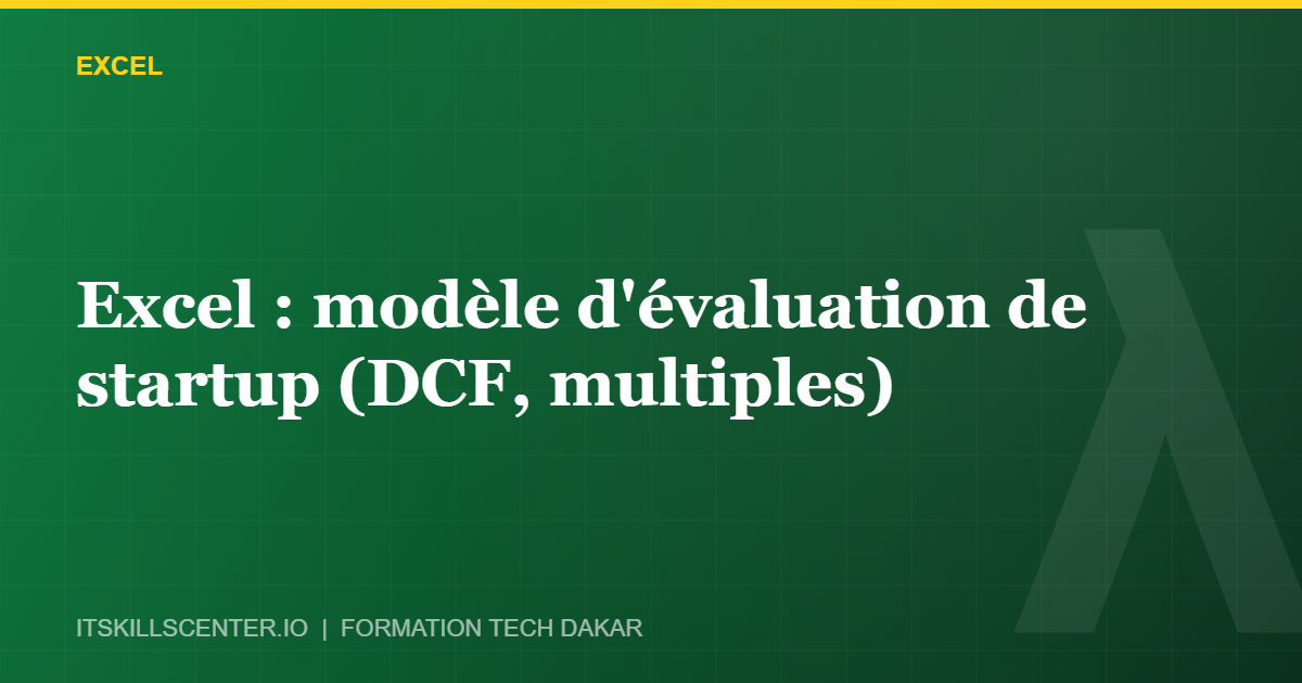 Miniature - Excel : modèle d'évaluation de startup (DCF, multiples)