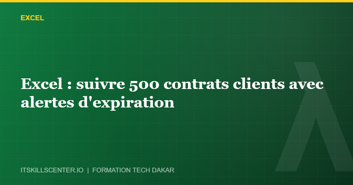 Miniature - Excel : suivre 500 contrats clients avec alertes d'expiration
