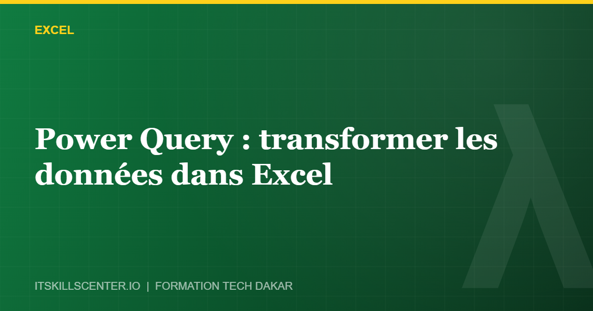 Miniature - Power Query : transformer les données dans Excel