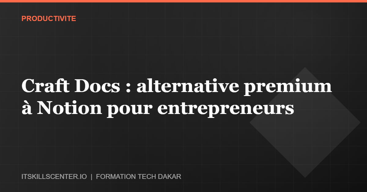 Miniature - Craft Docs : alternative premium à Notion pour entrepreneurs