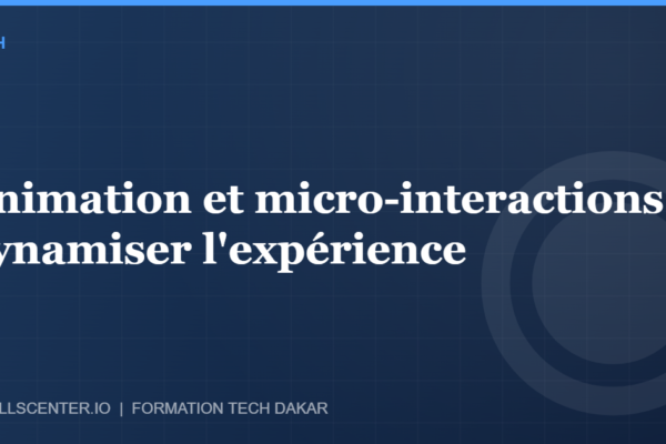 Miniature - Animation et micro-interactions : dynamiser l'expérience