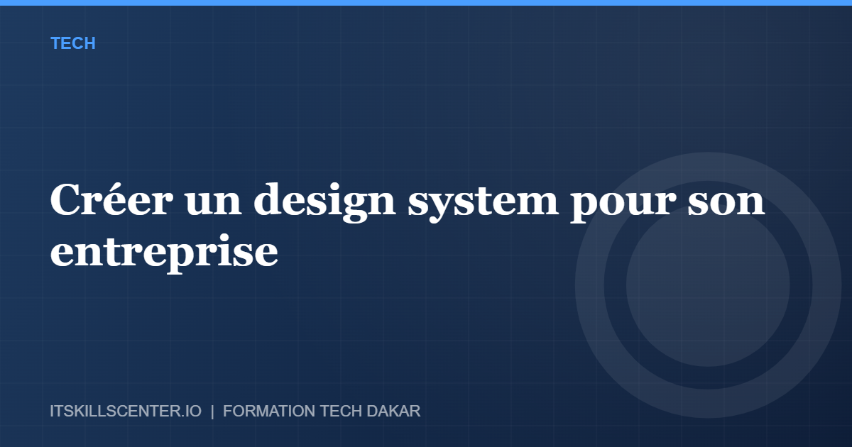 Miniature - Créer un design system pour son entreprise