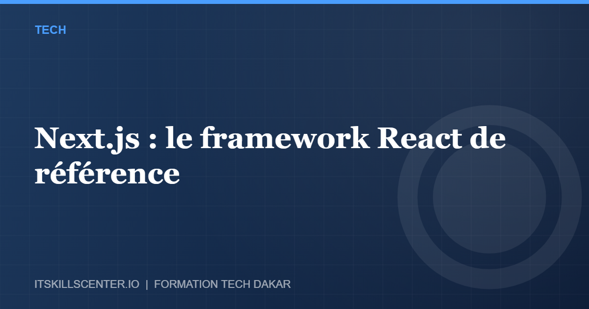 Miniature - Next.js : le framework React de référence