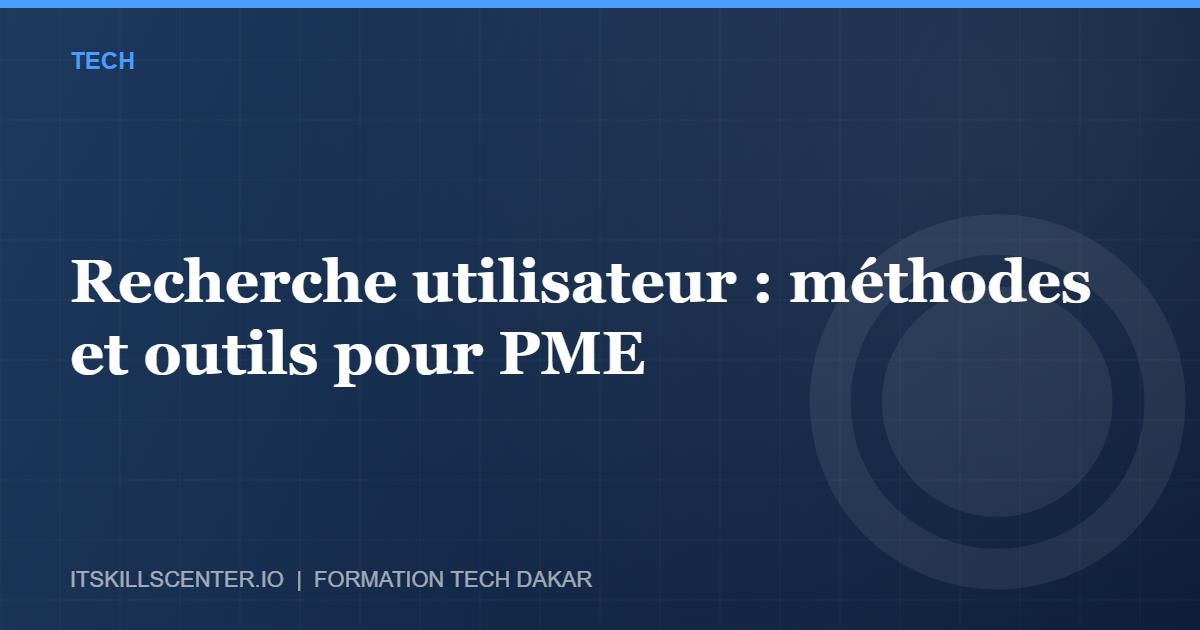 Miniature - Recherche utilisateur : méthodes et outils pour PME