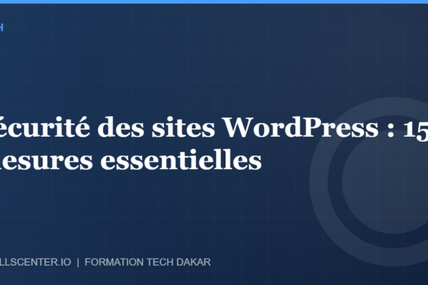 Miniature - Sécurité des sites WordPress : 15 mesures essentielles