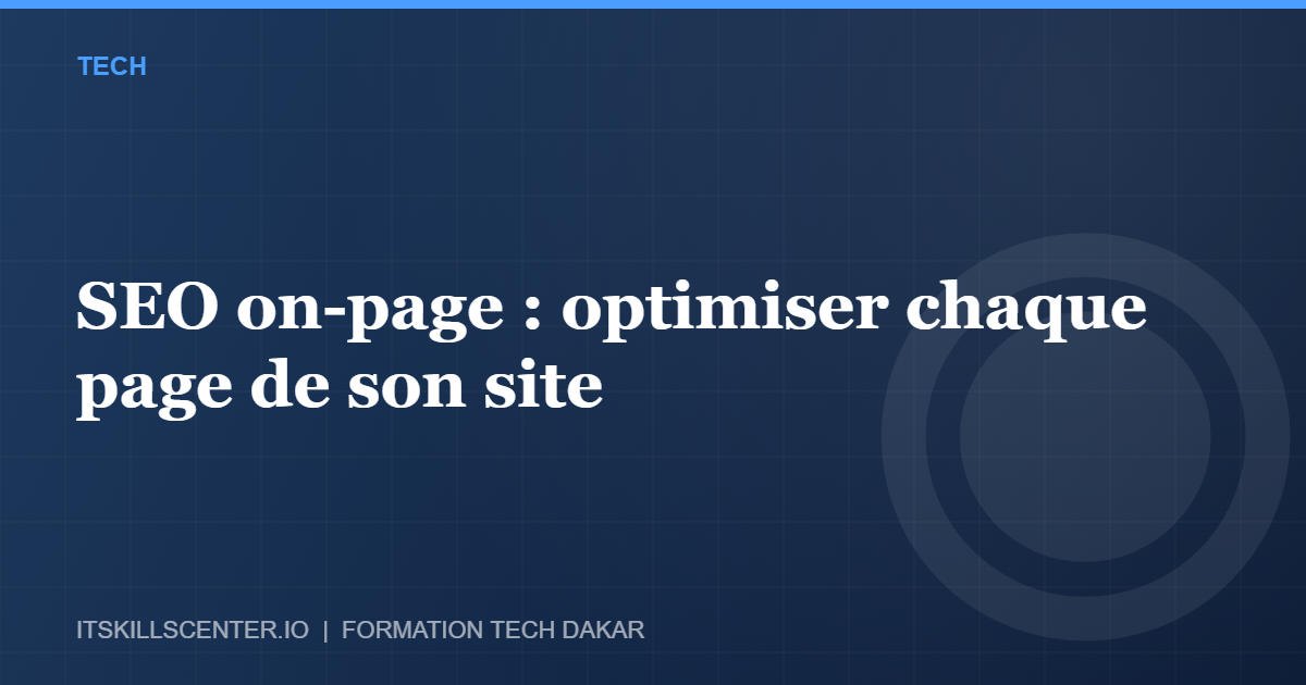 Miniature - SEO on-page : optimiser chaque page de son site