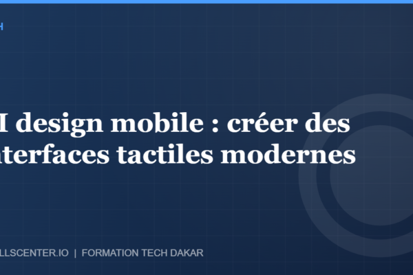 Miniature - UI design mobile : créer des interfaces tactiles modernes