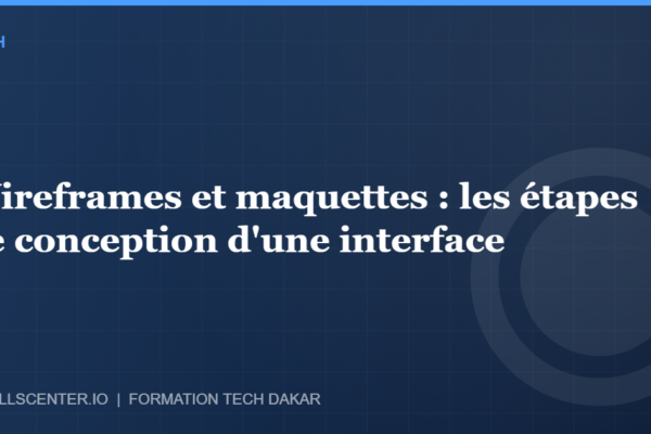 Miniature - Wireframes et maquettes : les étapes de conception d'une interface