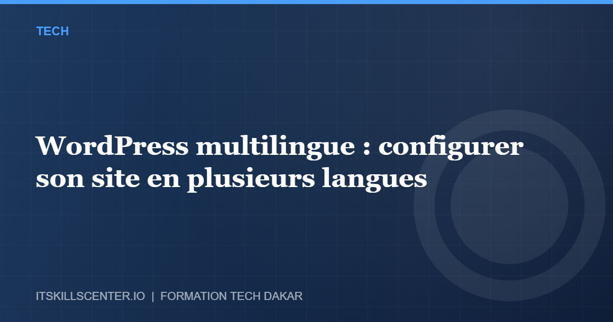 Miniature - WordPress multilingue : configurer son site en plusieurs langues