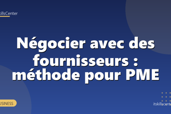 Négocier avec des fournisseurs : méthode pour PME