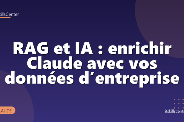 RAG et IA : enrichir Claude avec vos données d’entreprise