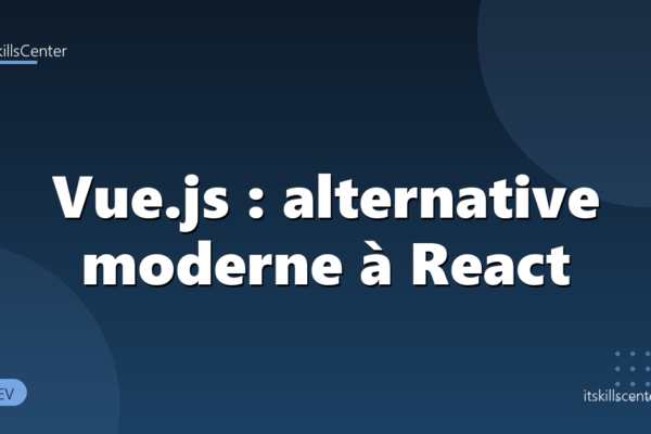 Vue.js : alternative moderne à React